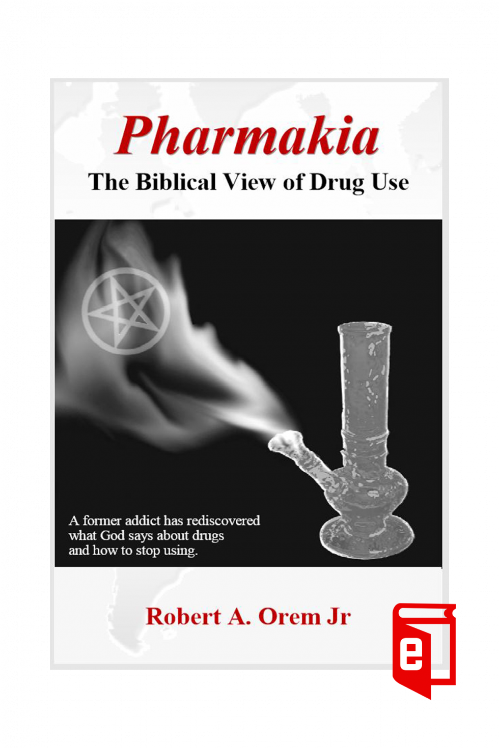 The Biblical View of Drug Use Pharmakia The Biblical View of Drug Use